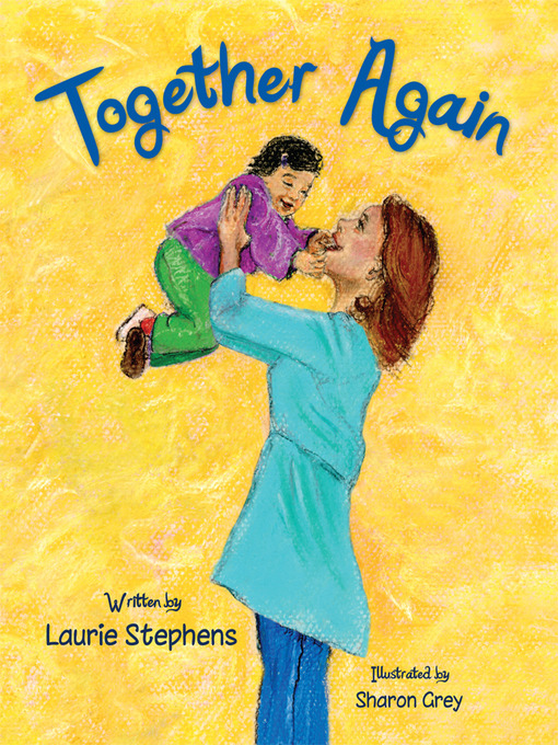 Title details for Together Again by Laurie Stephens - Available